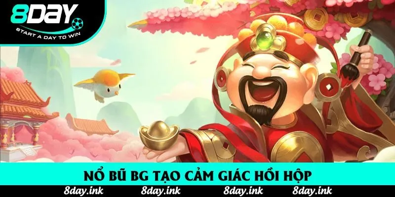 Nổ bũ bg tạo cảm giác hồi hộp